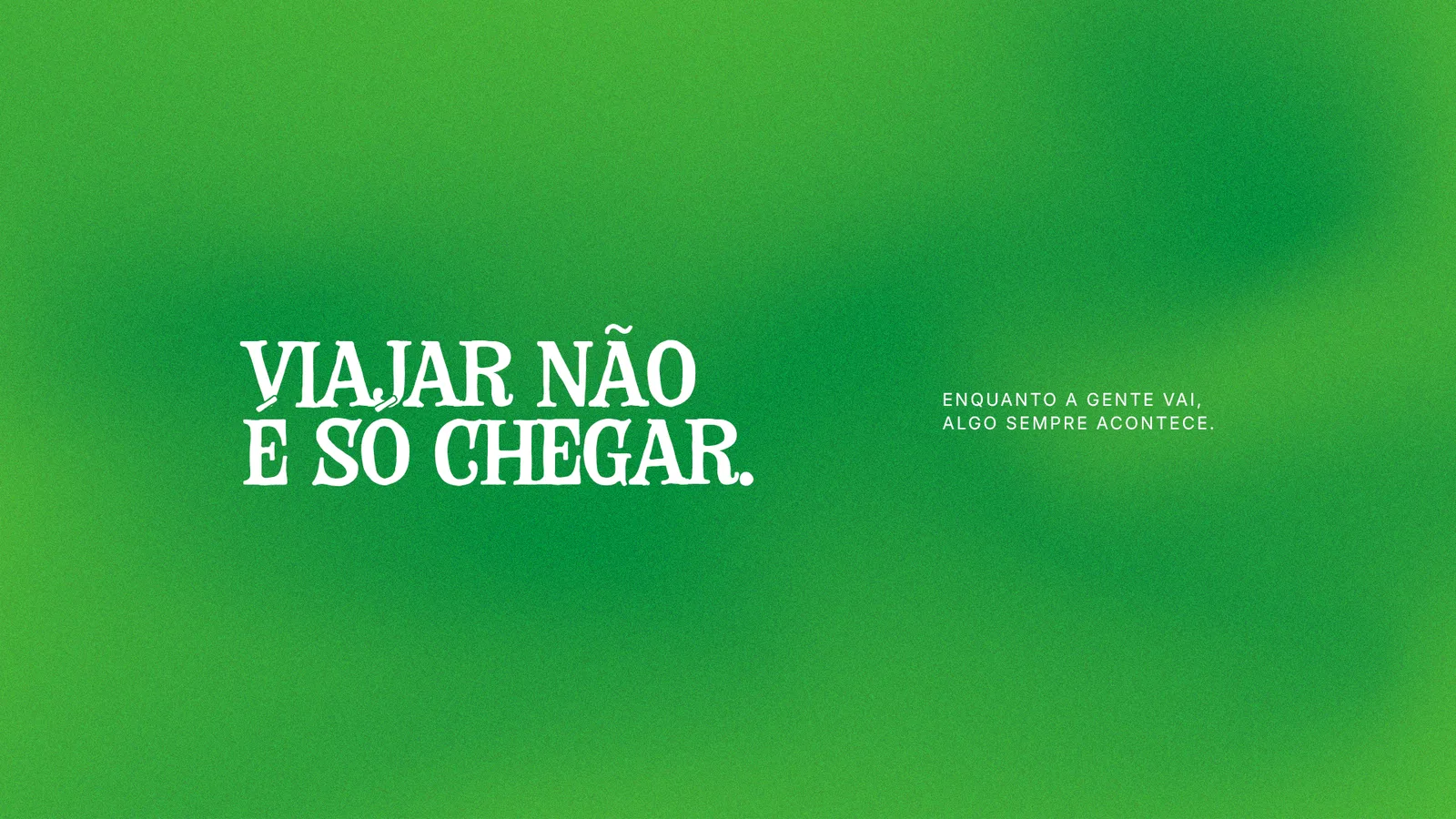 Viajar não é só chegar
