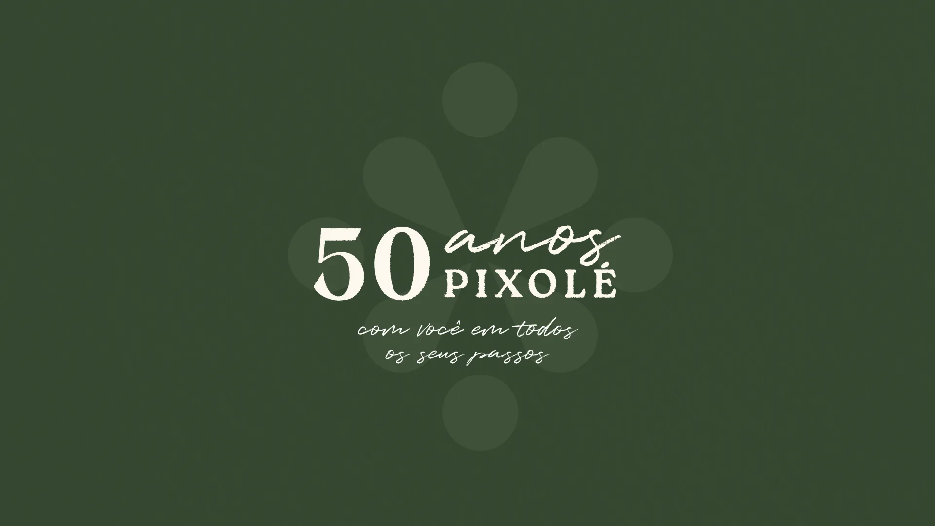 Pixolé 50 anos — encerramento: com você em todos os seus passos